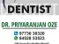 Dr. Priyaranjan Oze's Family Dentistry Photo 4